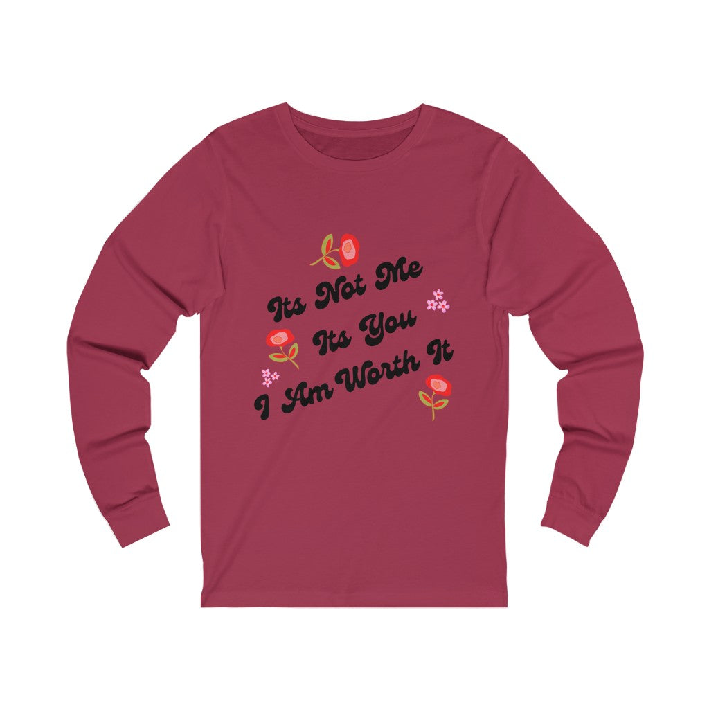 Chemise Long Sleeve Worth It Tee